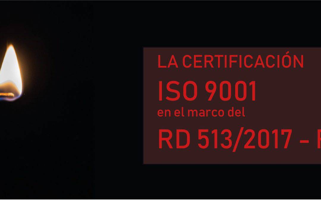 La certificació ISO 9001 en el sector de les Instal·lacions Protecció Contra Incendis