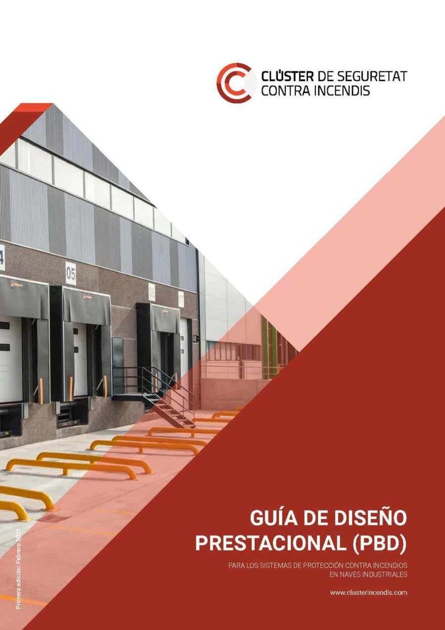 ESP. Guía de diseño prestacional (PBD) para los sistemas de protección contra incendios en naves industriales y logísticas